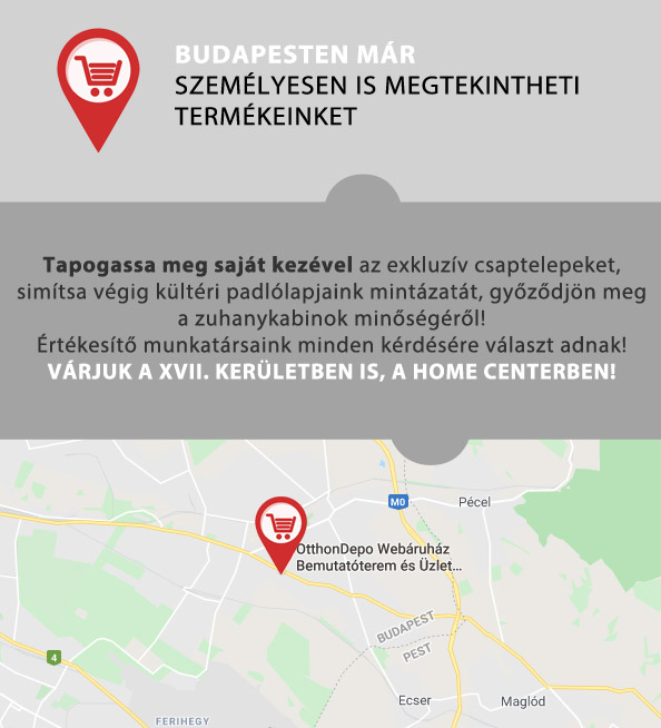 Budapesten kt helyen is megtekintheti termkeinket!